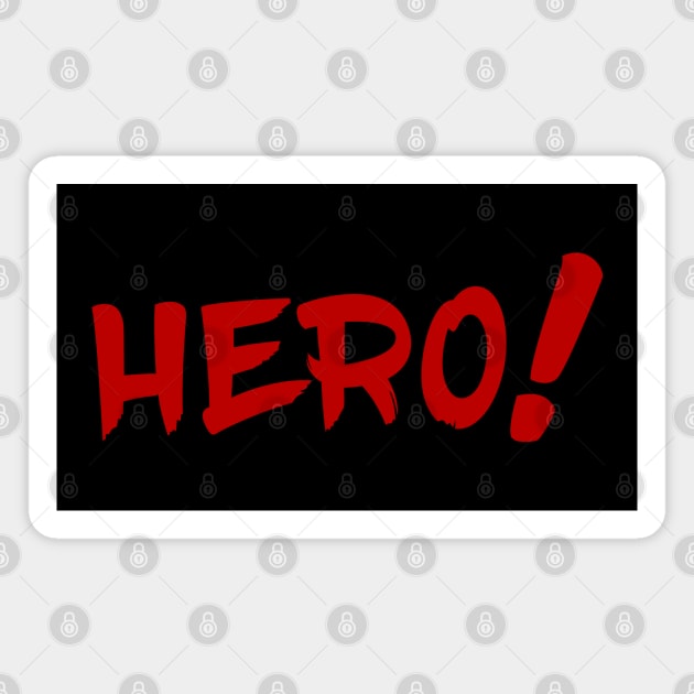 Hero! Magnet by t4tif